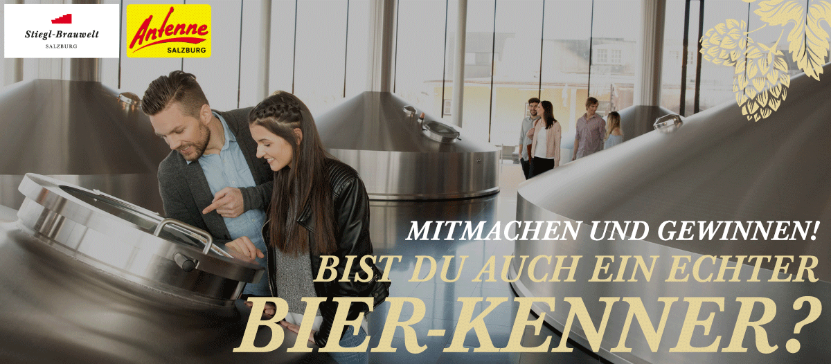 BIST DU AUCH EIN ECHTER BIER-KENNER? | Antenne Salzburg